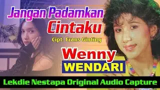 JANGAN PADAMKAN CINTAKU (Cipt. Frans Ginting) - Vocal : Wenny Wendari