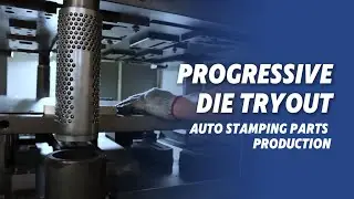 Stamping Die Tryout: What Can Go Wrong from Setup to First Punch？