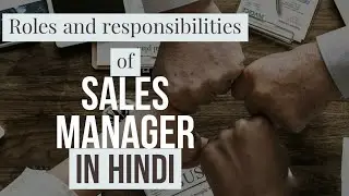 Roles and Responsibilities of Sales Manager | in Hindi | Sales Management |BBA/MBA | Prabandhan Guru