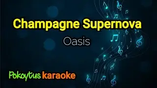 Champagne Supernova 🎤 Oasis (karaoke)