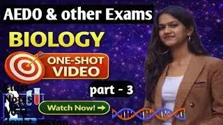 One shot Biology Lecture | Biology Part 3 #sushmita #biology  #aedo #aedoexam #science #sciencefacts