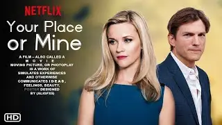 🎥 Your Place or Mine, 2023 - Official Final Trailer [FULL HD] - Netflix