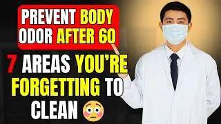 Seniors | 7 Hidden Body Areas You Must Clean to Prevent Odor and Stay Fresh Daily