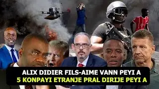Didier Fils Aim&eacute; vann peyi a pou 1 miya dola ak 5 konpayi etranje met Marc Arthur avili yo 7 fevrier
