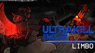 ULTRAKILL ENCORE: LIMBO