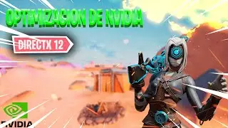 OPTIMIZACION DE EL PANEL NVIDIA PARA DIRECTX12 - FORTNITE TEM6 CAP2