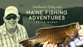 Smallmouth Bass - Maine Fishing Adventures - with guide Kevin McKay
