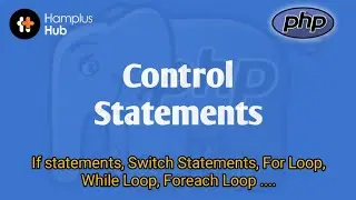 PHP Selection and Control Statements