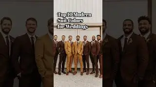 Top 10 Suits Colors for Weddings #suitstyle #groom #groomsmen