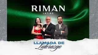 Llamada de Liderazgo: &Uacute;ltima del 2025 con Director Rodrigo Arvide | RIMAN MX