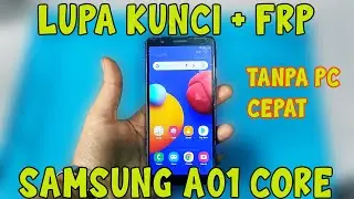 Lupa Kunci Layar Dan Bypas FRP Samsung Galaxy A01 Core Tanpa PC