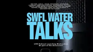 SWFL WATER TALKS  - The Everglades with Special Guest: Richard Stanley