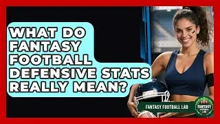 What Do Fantasy Football Defensive Stats Really Mean? - Fantasy Football Lab