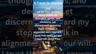 When You Need Wisdom, Pray This #Prayer #Faith #Jesus
