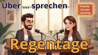 Deutsch hören und verstehen | Regentage | German Listening Practice A1–B1 | German Podcast