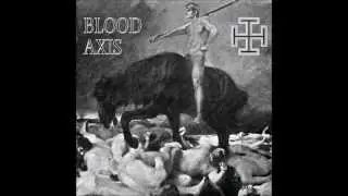 Blood Axis - Storm Of Steel