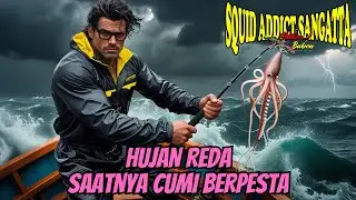 HUJAN REDA SAATNYA CUMI BERPESTA