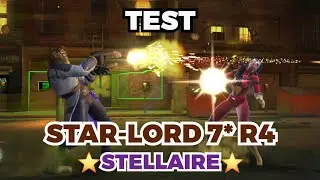 TEST de STAR-LORD (STELLAIRE) 7* R4 : Incroyablement puissant !!