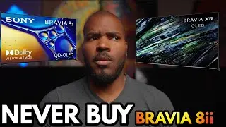 Why I Would NEVER Buy The Sony Bravia 8 ii