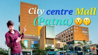 Visiting to city centre mall, 😯🥰of (patna) . 