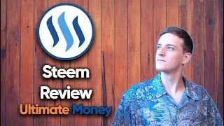 Steem review - The Ultimate Money Guide to STEEM
