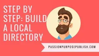 Step by Step Instructions for Building a Profitable Local Business Directory