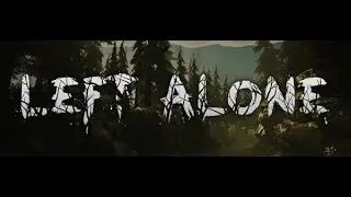 Left Alone Part 6 - Toxic Gas