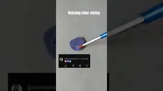 Relaxing Color mixing #art #satisfying #colormixing #relaxing #ytshorts #youtubeshorts #shorts