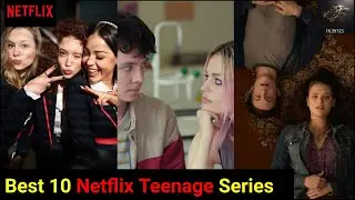 BEST 10 NETFLIX TEENAGE SERIES @fkbytes |TOP 10 NETFLIX TEEN TV SHOWS |BEST TEENAGE NETFLIX SERIES