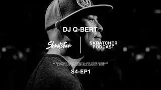 Skratcher Podcast S4 Episode 1 - DJ Q-Bert
