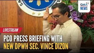 LIVE - PCO press briefing with newly appointed DPWH Sec. Vince Dizon... | GMA Integrated News