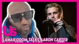 Lamar Odom Reacts To Aaron Carter's Death