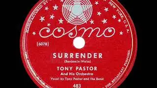 1946 Tony Pastor - Surrender (Tony & band, vocal) (worn 78rpm)