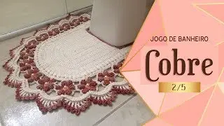 TAPETE DE CROCHÊ FRENTE DE VASO COBRE  - 2/5 JOGO DE BANHEIRO COBRE