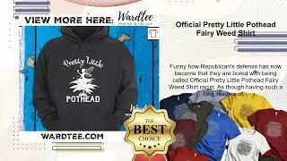Official Pretty Little Pothead Fairy Weed Shirt