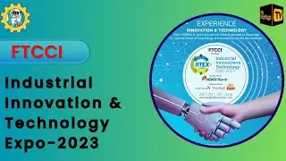 Industrial Innovation & Technology EXPO- 2023 | @MyStartupTV