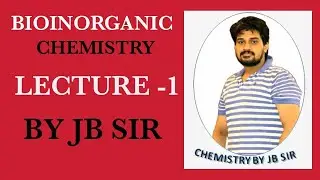BIOINORGANIC CHEMISTRY||LECTURE -1|| IITJAM ||GATE||TIFR ||RPSC ||CHEMICALSCIENCE|| JBSIR