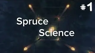Spruce Science #1