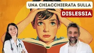 Una chiacchierata sulla Dislessia