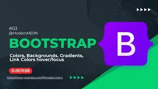 Bootstrap Colors, Contrast Colors, Background Colors, Link Colors, Hover Links in BS| Modern MERN
