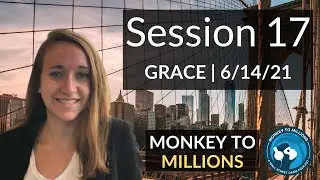 Grace (Session 17) - Citi Internship About to Begin - Jun 14, 2021