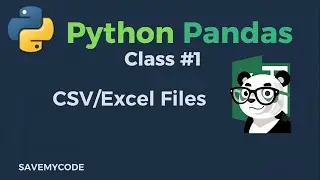 Python Pandas Tutorial Class 1 | Introduction & Read CSV/Excel Files