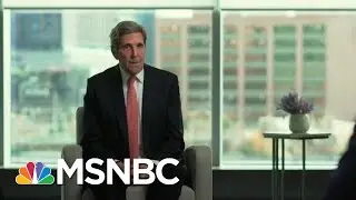 John Kerry: Paris Agreement 'Absolutely' Needs To Be Stronger | MTP Daily | MSNBC