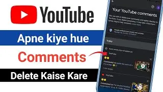 Apne kiye hue Comments Youtube me Delete kaise Kare | How to Delete your comments on YouTube (2026)