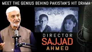 Exclusive Podcast with Sajjad Ahmed &ndash; Director & Producer of Iconic Drama Dhuwan |NazrbanBalochistan