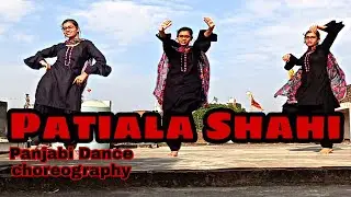PATIALA_SHAHI_DANCE_VIDEO | Patiala Shahi Dance video | suit Patiala Shahi aaja Dance Video
