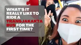 Indonesia Diaries Vlog E12 | What&rsquo;s It Really Like to Ride a Transjakarta Bus for the First Time?