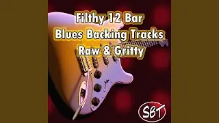 Filthy 12 Bar Blues Backing Track in G - Raw & Gritty