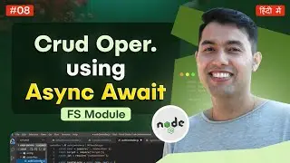#15: Node.js FS Module with Async/Await: File CRUD Operations🔥