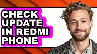 How to Check Update in Redmi Phone - Easy Guide